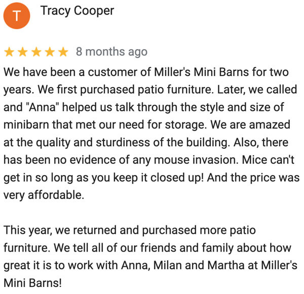 We tall all of our friends and family about how great it is to work with Miller's Mini Barns!